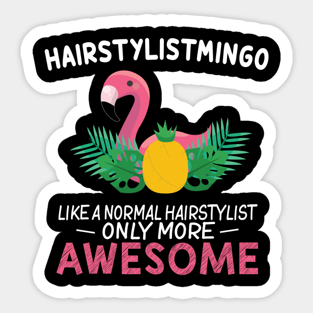 Gradution Hairstylist Flamingo Lover Birthday Gift Sticker by followthesoul